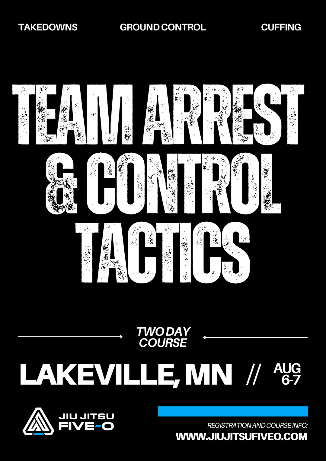 Team Arrest & Control // Lakeville, MN // August 6-7, 2025