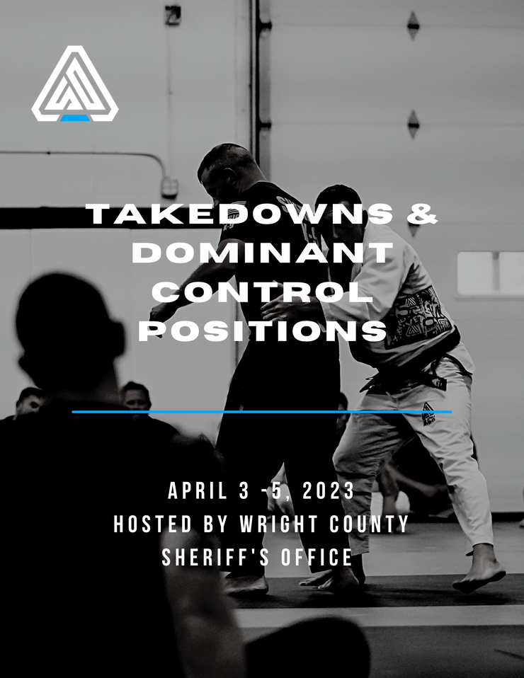 Takedowns & Dominant Control Positions // April 3 -5, 2023
